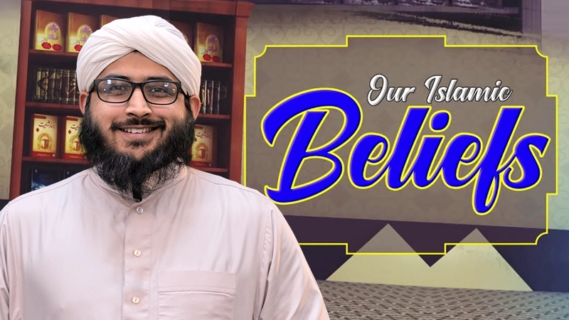 Our Islamic Beliefs
